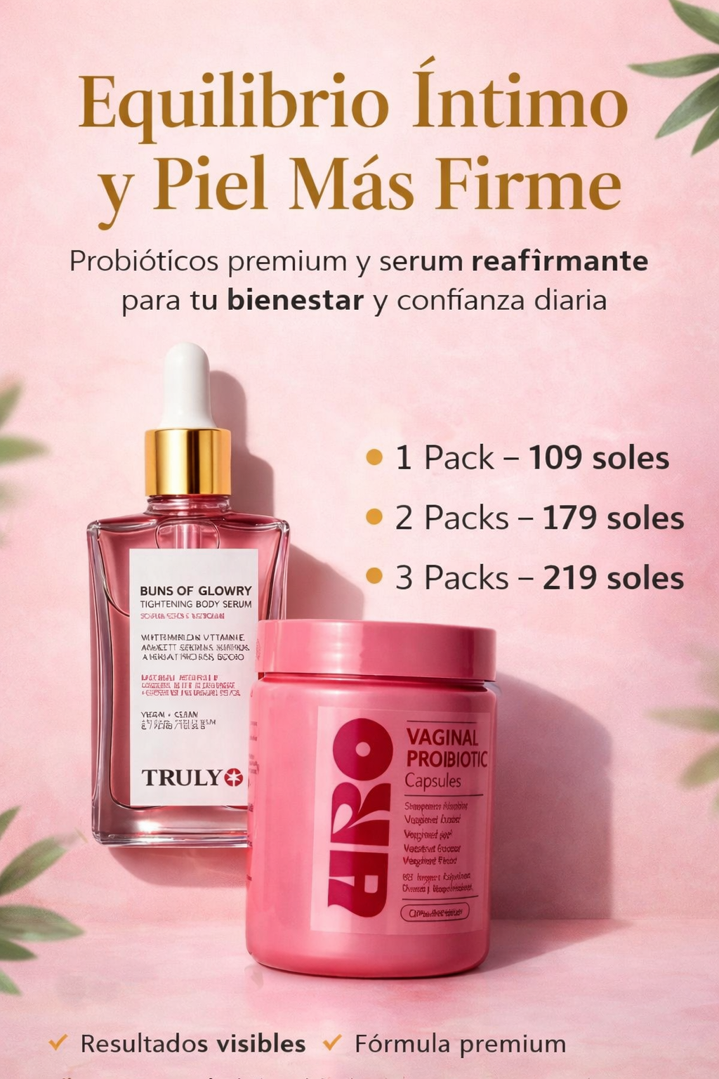 URO Premium + Truly  Buns of Glowry | Probióticos Vaginales y Serum Reafirmante | Salud Íntima y Piel Radiante